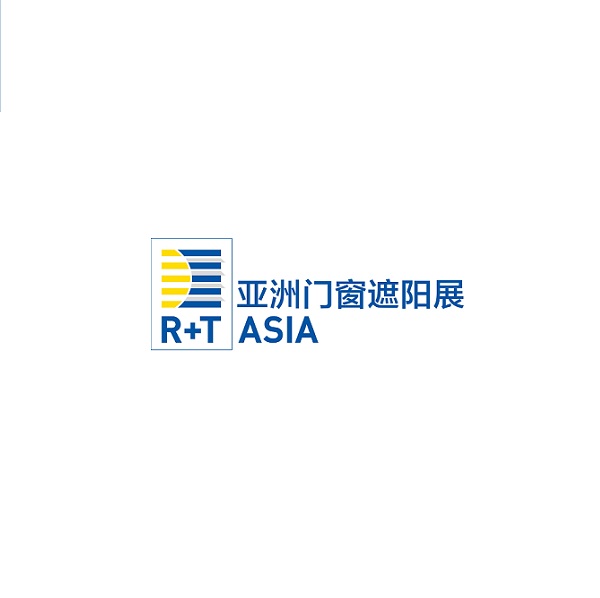 2024年上海亚洲门窗遮阳展览会 R+T Asia将于2024年05月28-30日举办_门票预定、展商名录会刊申请